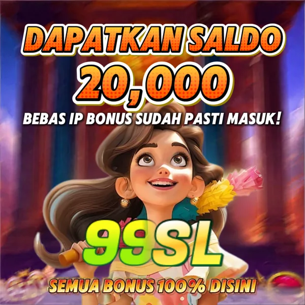 99SL Bonus Member Baru 100%